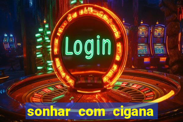 sonhar com cigana lendo cartas